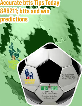 Accurate btts tips today