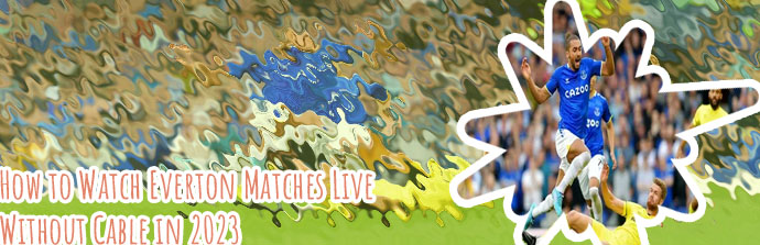 Everton match today